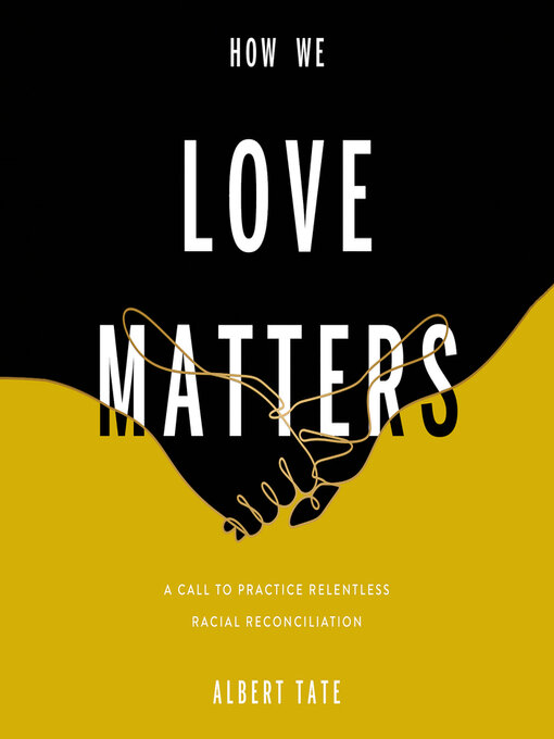 Title details for How We Love Matters by Albert Tate - Available